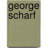 George Scharf door Susan Palmer