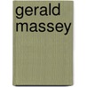 Gerald Massey by Ob Flower