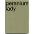 Geranium Lady