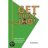 Get That Job! by Jack Bernstein