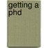 Getting A Phd
