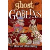 Ghost Goblins by David Melling
