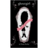 Ghostgirl Bk1 door Tonya Hurley