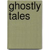 Ghostly Tales door Mary B. Senf