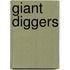 Giant Diggers