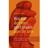 Bid tot de Heer geef plaats aan de arts door H.u. de Vries