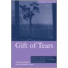 Gift of Tears by Susan Lendrum