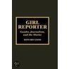 Girl Reporter by Howard Good