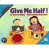 Give Me Half! door Stuart J. Murphy