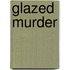 Glazed Murder