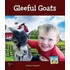 Gleeful Goats