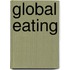 Global Eating