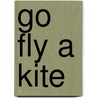Go Fly a Kite door Gaines Fox