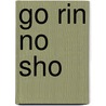 Go Rin No Sho door Miyamoto Musashi