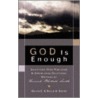 God Is Enough door Melvin E. Dieter