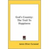 God's Country door James Oliver Curwood