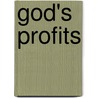God's Profits door Sarah Posner