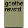 Goethe Revstd door Irmgard Wagner