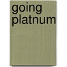 Going Platnum door Helen Perelman