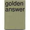 Golden Answer by Anonymous Anonymous