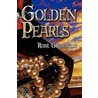 Golden Pearls by Rose Granaudo