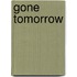 Gone Tomorrow