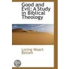 Good And Evil by Loring Woart Batten