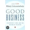 Good Business by Mihaly Csikszentmihalyi
