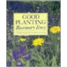 Good Planting by Rosemary Verey