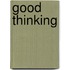 Good Thinking