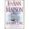Goodbye, Earl door Jo-Ann Mapson