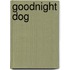 Goodnight Dog
