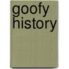 Goofy History door Onbekend
