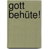 Gott behüte! by Robert Misik