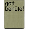 Gott behüte! by Robert Misik
