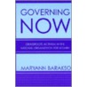 Governing Now by Maryann Barakso