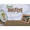 Gram's Switch door Sara S. Odom