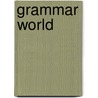 Grammar World door Derek Sellen