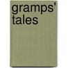 Gramps' Tales door Kristin Harper Bush