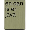 En dan is er Java door G.J. Laan
