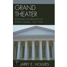 Grand Theater by Larry Holmes