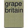 Grape Britain by David Harvey
