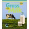 Grass to Milk door Julie Murray