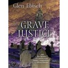 Grave Justice door Glen Ebisch