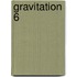 Gravitation 6