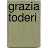 Grazia Toderi door Grazia Toderi