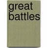 Great Battles by Christopher Martin