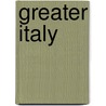 Greater Italy by William Kay Wallace