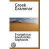 Greek Grammar by Evangelinus Apostolides Sophocles