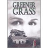 Greener Grass door Caroline Pignat